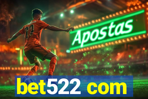 bet522 com